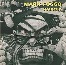 Mark Foggo - Haircut - 1995